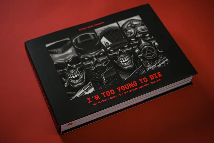 I’m Too Young to Die: The Ultimate Guide to First-Person Shooters 1992-2002